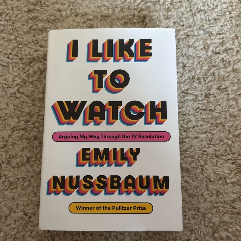 I Like to Watch