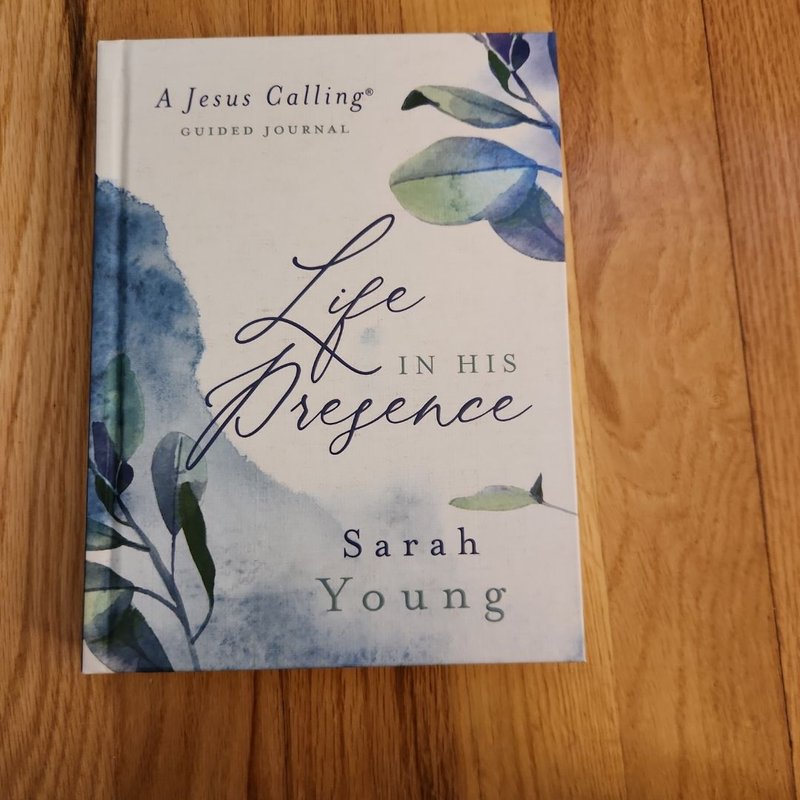 Life in His Presence