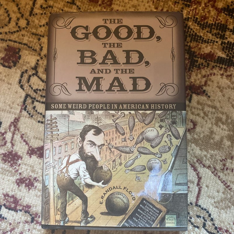 The Good the Bad and the Mad