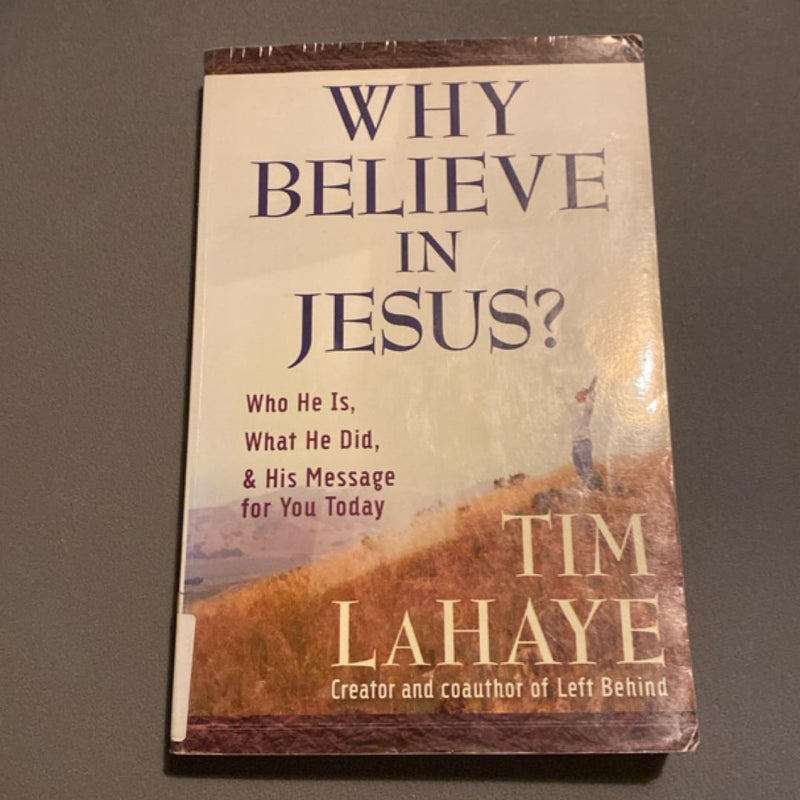 Why Believe in Jesus?