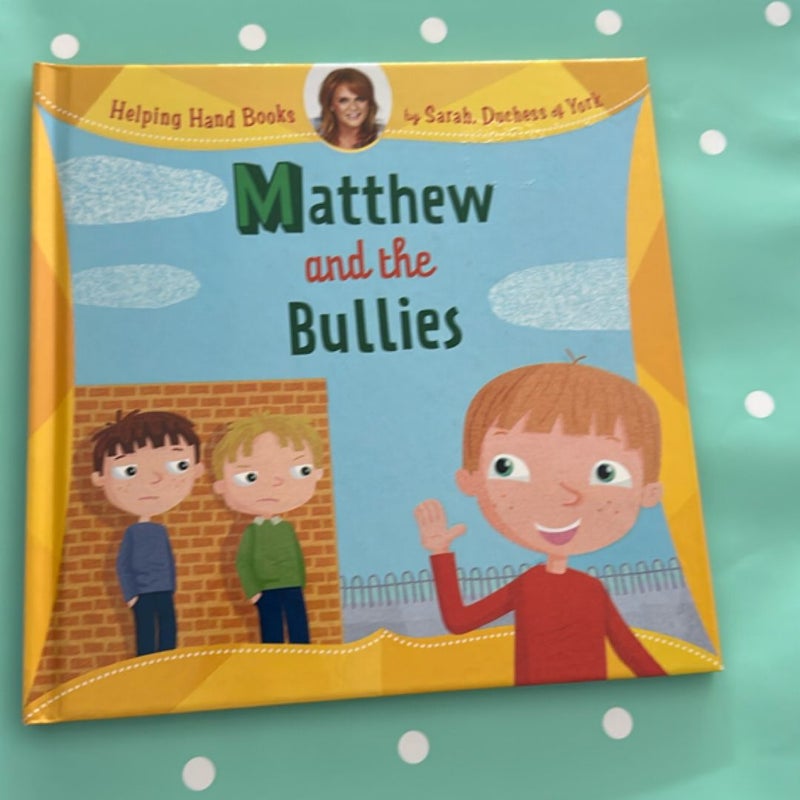 Matthew and the Bullies