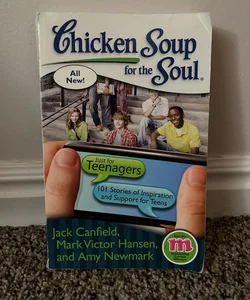 Chicken Soup for the Soul: Just for Teenagers