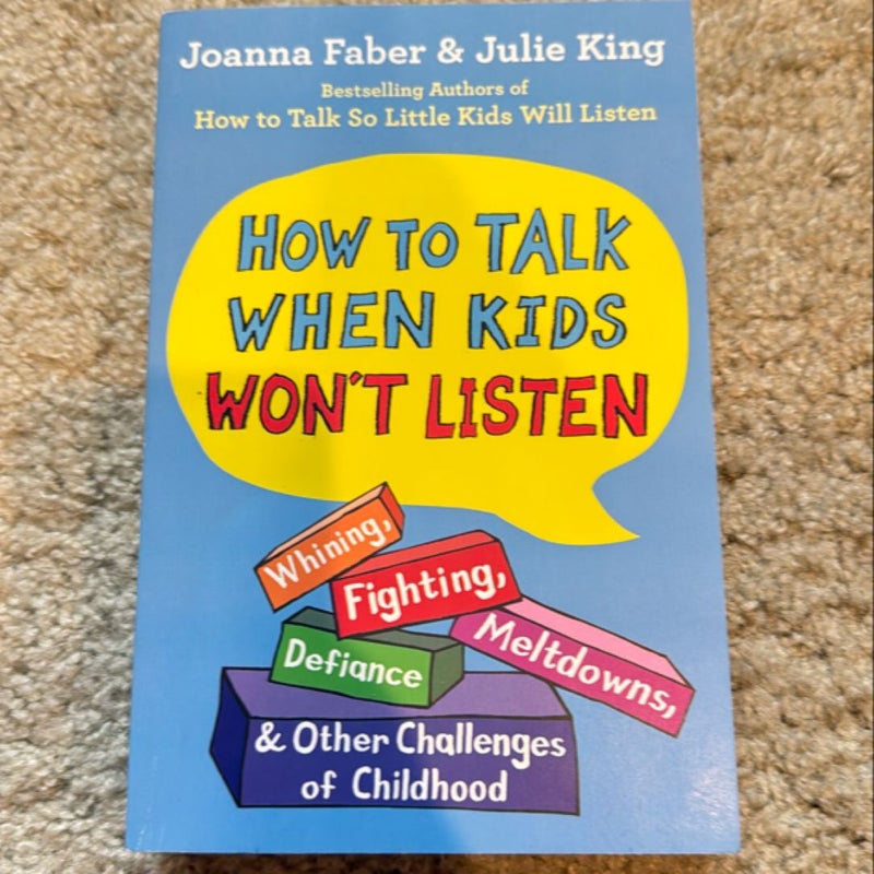 How to Talk When Kids Won't Listen