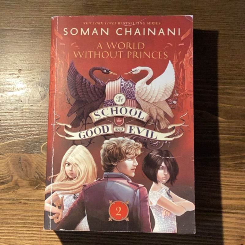 The School for Good and Evil #2: a World Without Princes