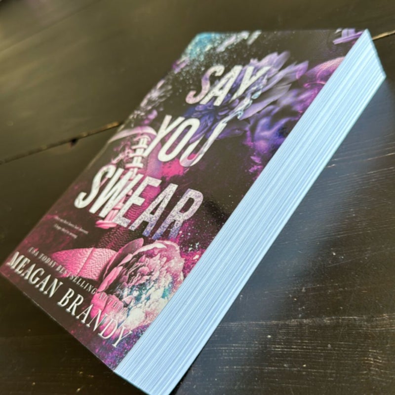 Say You Swear : Alternate Cover Edition
