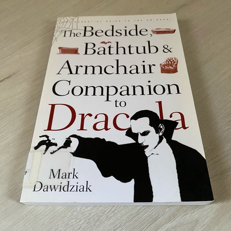 The Bedside, Bathtub and Armchair Companion to Dracula