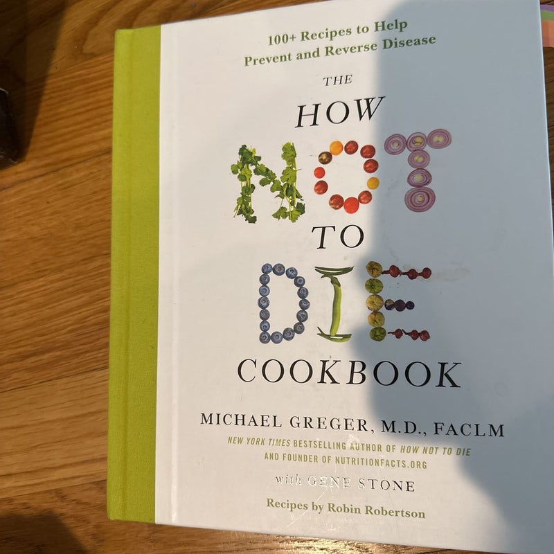 The How Not to Die Cookbook
