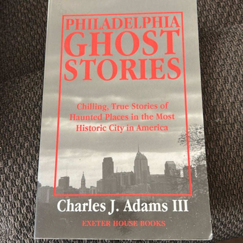 Philadelphia Ghost Stories