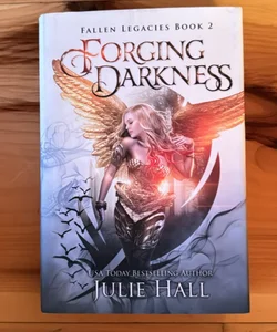 Forging Darkness (Fallen Legacies Book 2)