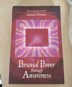Personal Power Through Awareness