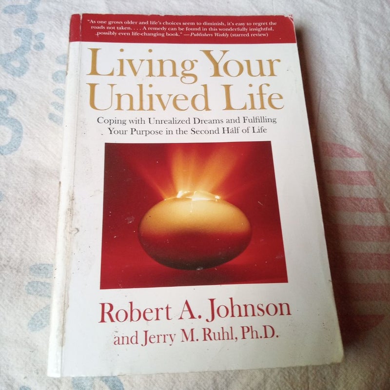 Living Your Unlived Life