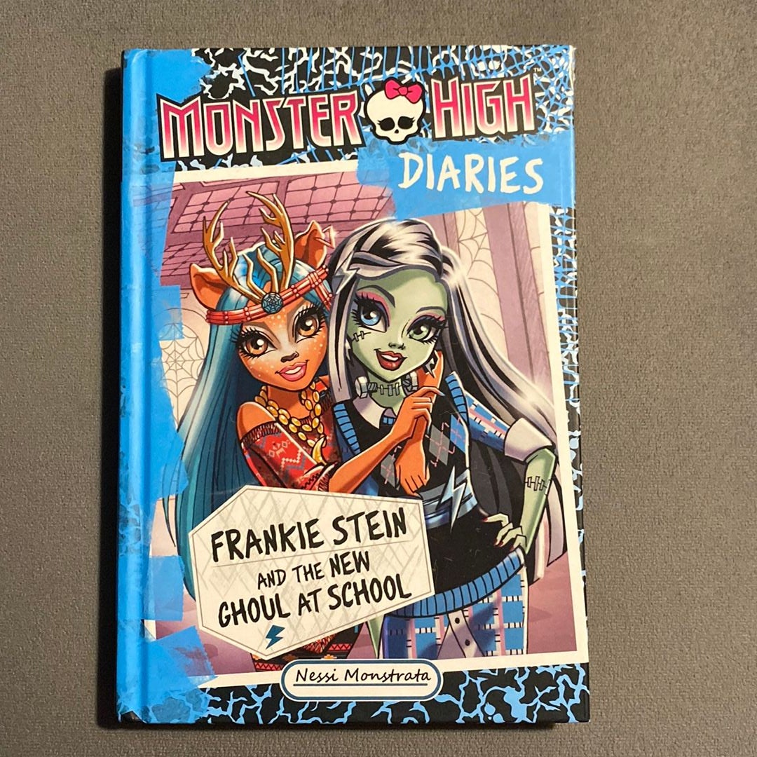 Monster High Diaries Frankie Stein and the New Ghoul in School by Nessi Monstrata