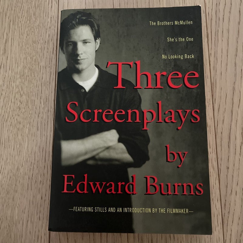 Three Screenplays by Edward Burns