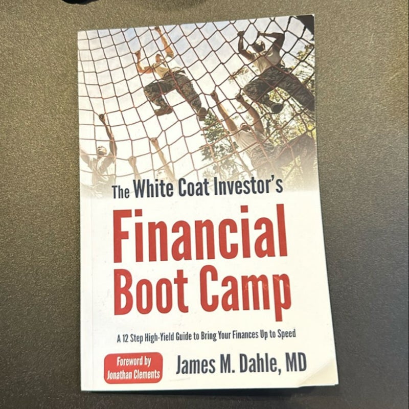 The White Coat Investor's Financial Boot Camp