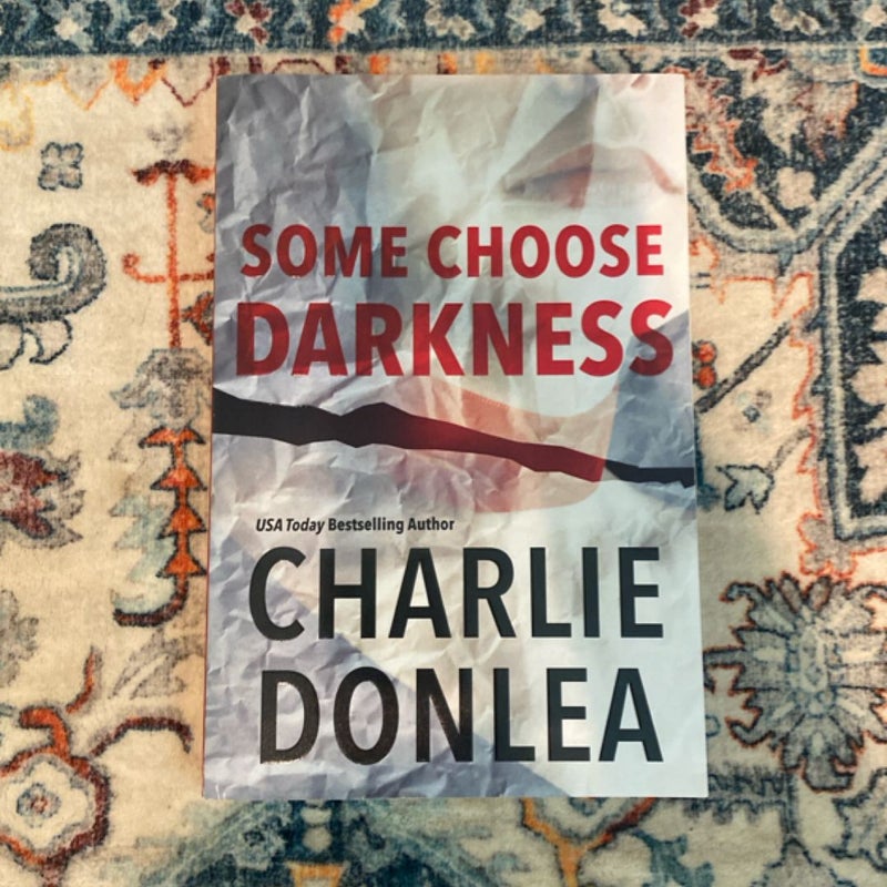 Some Choose Darkness