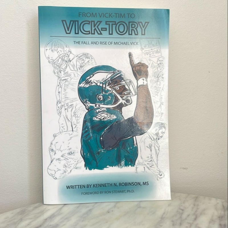 From Vick-Tim to Vick-Tory