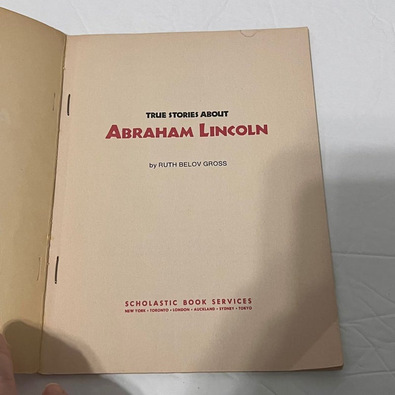 True Stories About Abraham Lincoln 