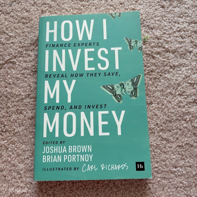 How I Invest My Money