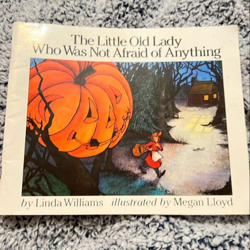 The little old lady who is not afraid of anything The little old lady who is not afraid of anything