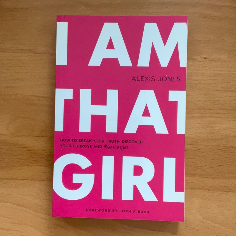 I Am That Girl (signed by Jones & Sophia Bush)