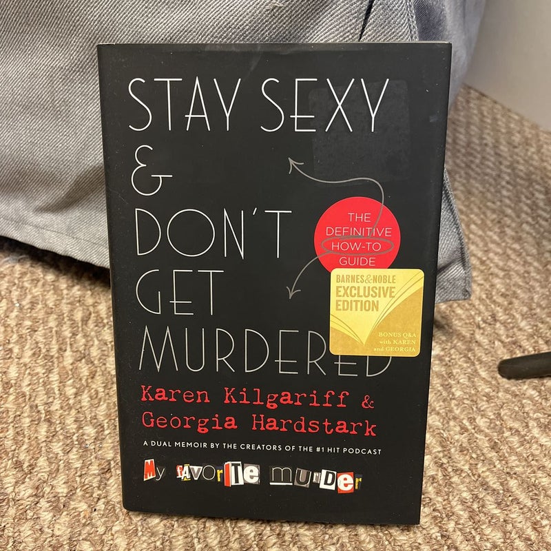 Stay Sexy & Don’t Get Murdered 