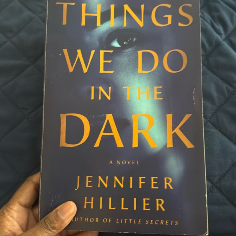 Things We Do in the Dark