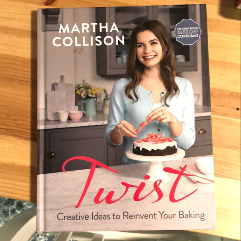 Twist: Creative Ideas to Reinvent Your Baking