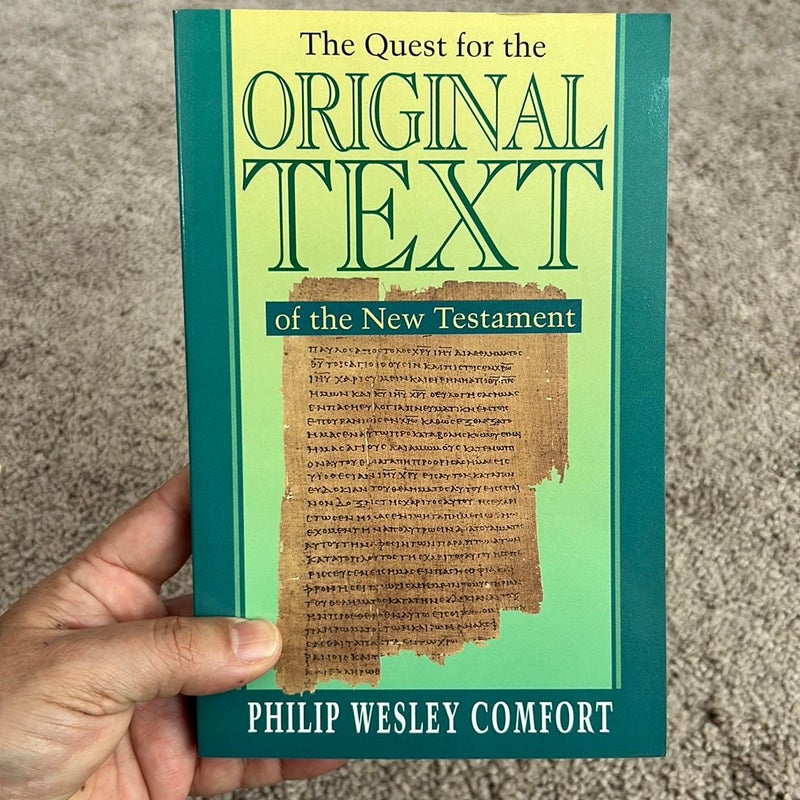 The Quest for the Original Text of the New Testament