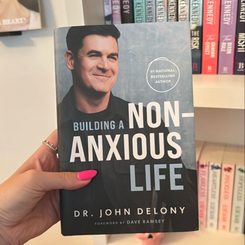 Building a Non-Anxious Life