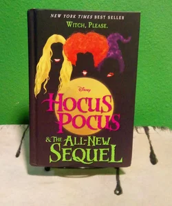 First Hardcover Edition - Hocus Pocus and the All-New Sequel