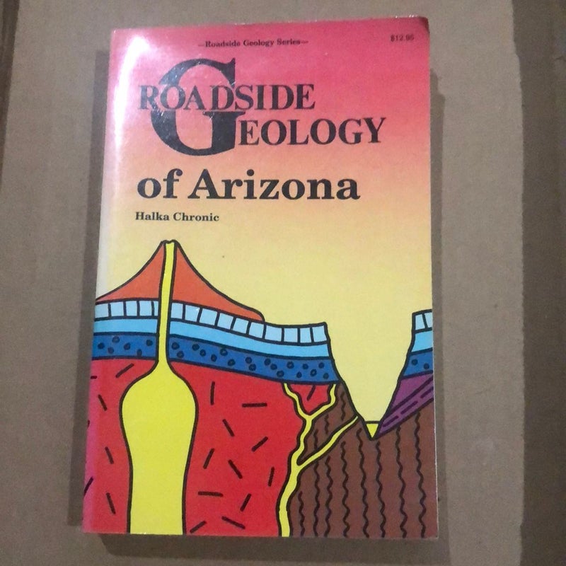 Roadside Geology of Arizona