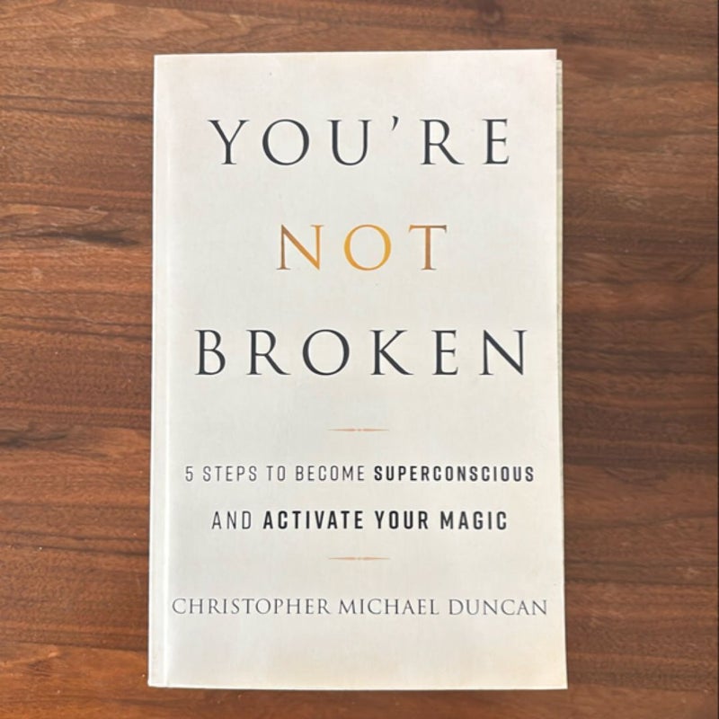 You're Not Broken