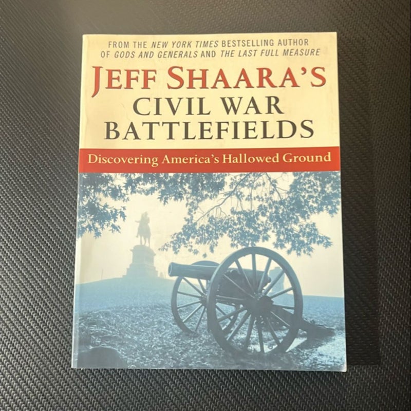 Jeff Shaara's Civil War Battlefields