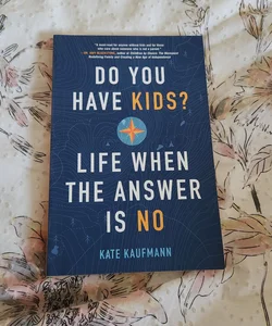 Do You Have Kids?