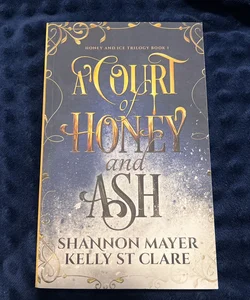 A Court of Honey and Ash