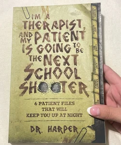 I'm a Therapist, and My Patient Is Going to Be the Next School Shooter