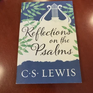 Reflections on the Psalms