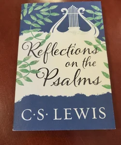 Reflections on the Psalms