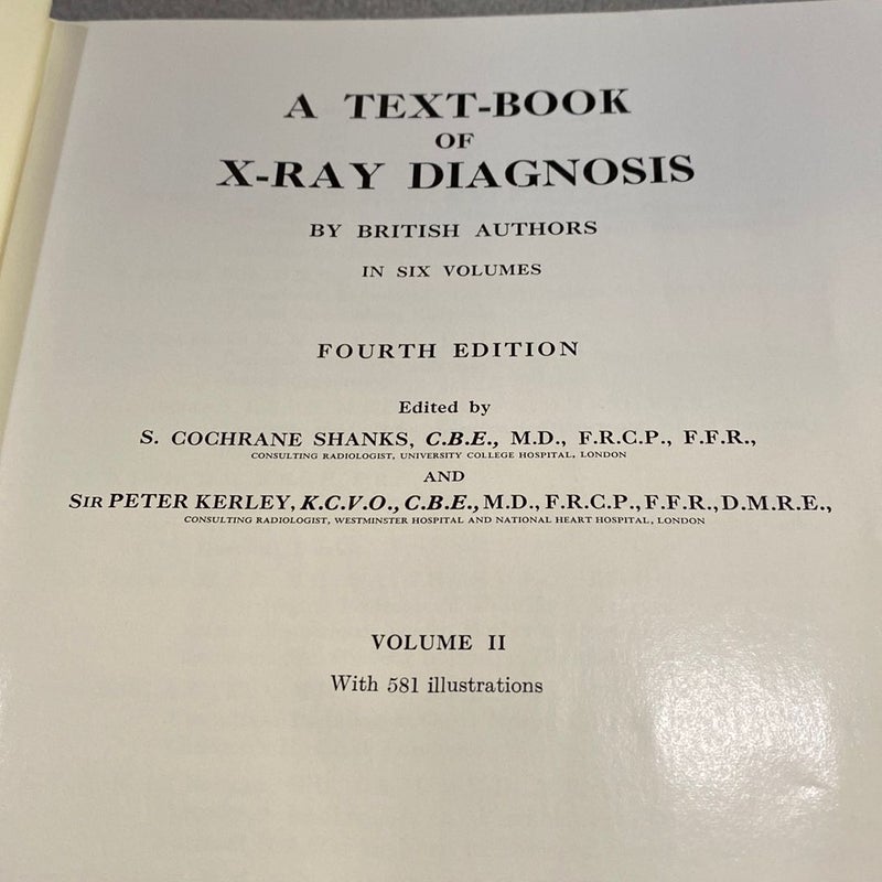 A Text-Book of X-Ray Diagnosis. V.2