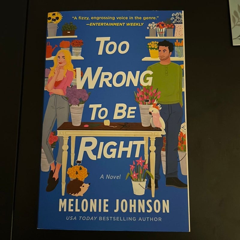 Too Wrong to Be Right **signed 