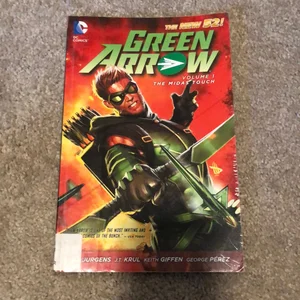 Green Arrow Vol. 1: the Midas Touch (the New 52)