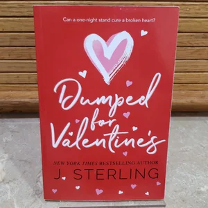 Dumped for Valentine's