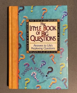 The Little Book Of Big Questions