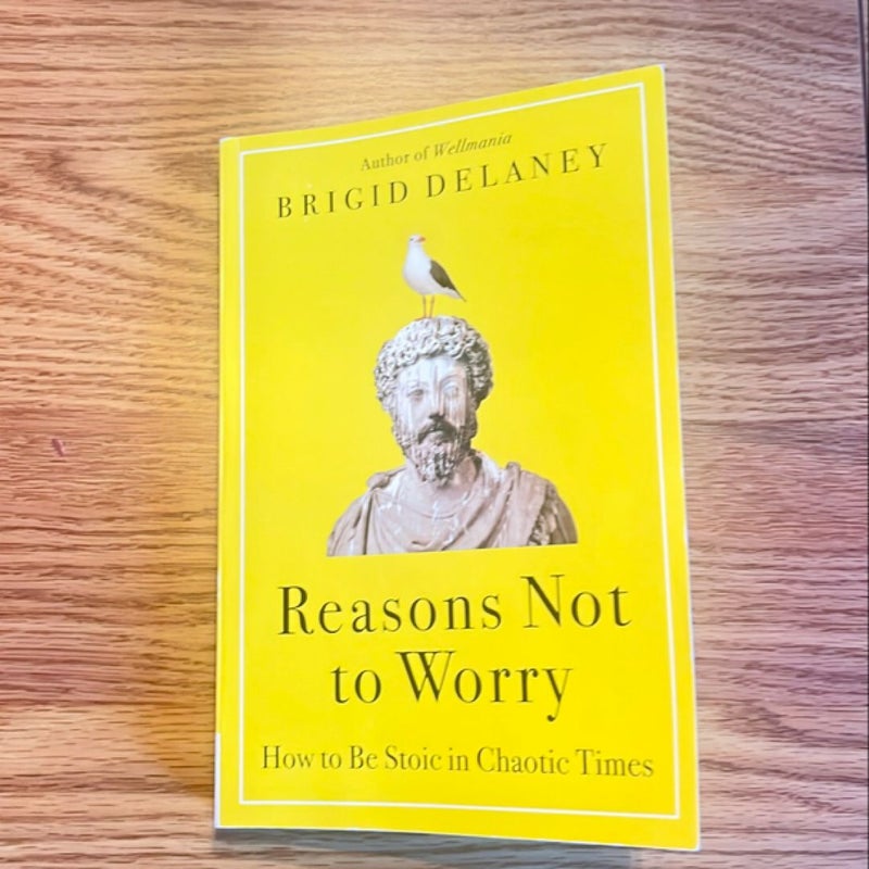 Reasons Not to Worry