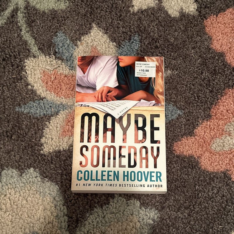 Maybe Someday