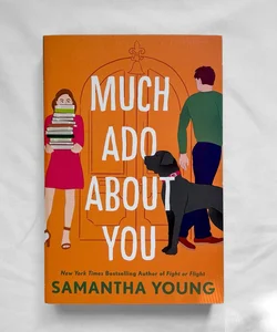 Much Ado about You