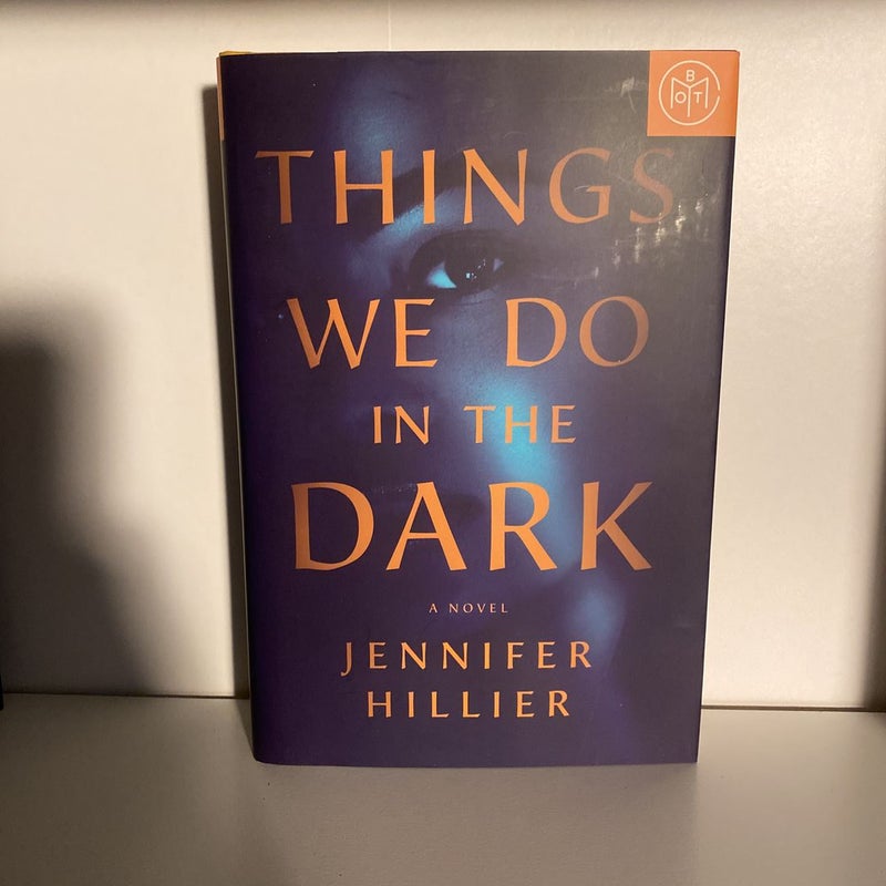 Things We Do in the Dark