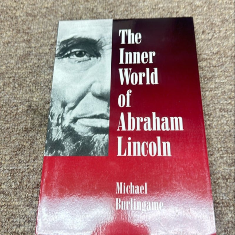 The Inner World of Abraham Lincoln