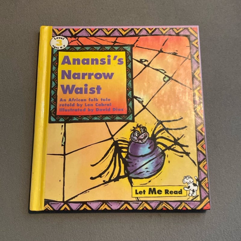 Anansi’s Narrow Waist