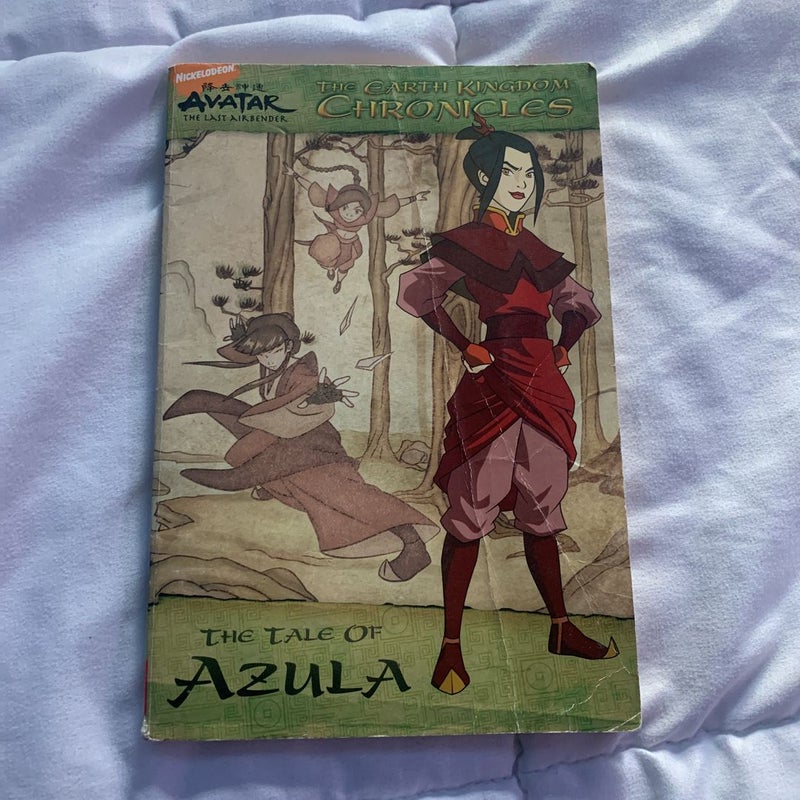 The Earth Kingdom Chronicles: The Tale of Azula (Avatar: The Last